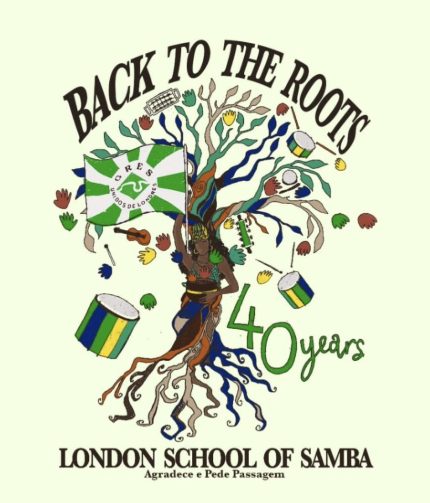Winning TShirt competition. Design has a tree and a lady below. The tree is sprouting instruments, hands and the London School of Samba Flag. Designed by Grace And Frank